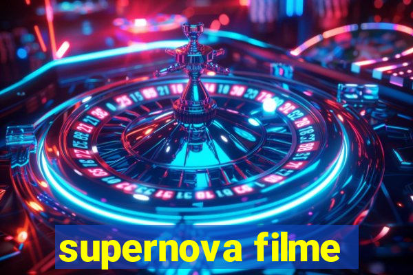 supernova filme